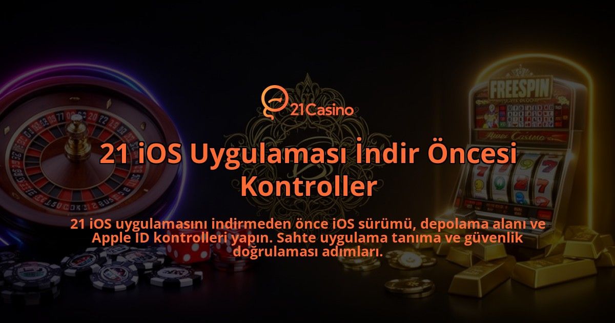 21-iOS-Uygulamasi-Indir-Oncesi-Kontroller-overlay-1786615520.jpg